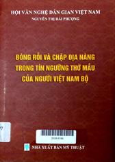 Bóng rỗi và chặp địa nàng trong tín ngưỡng thờ mẫu của người Việt Nam Bộ