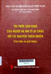 Tri thức dân gian của người Hà Nhì ở Lai Châu với tài nguyên thiên nhiên