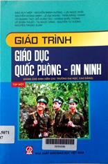 Giáo trình giáo dục Quốc phòng - An ninh, tập 1 (Dùng cho sinh viên các trường Cao đẳng, Đại học)