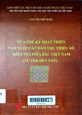 Nửa thế kỷ phát triển văn xuôi các dân tộc thiểu số miền núi phía Bắc Việt Nam (từ 1960 đến nay)