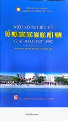 Một số tư liệu về đổi mới giáo dục đại học Việt Nam giai đoạn 1987-1997