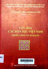 Văn hóa các dân tộc Việt Nam thống nhất mà đa dạng