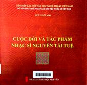 Cuộc đời và tác phẩm nhạc sĩ Nguyễn Tài Huệ: Chân dung nghệ sĩ