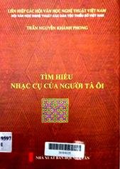 Tìm hiểu nhạc cụ của người Tà Ôi: Nghiên cứu
