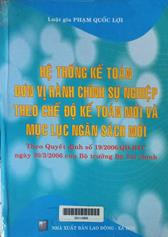 Hệ thống kế toán đơn vị hành chính sự nghiệp theo chế độ kế toán mới và mục lục ngân sách mới
