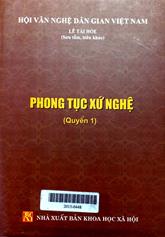 Phong tục xứ Nghệ, tập 1
