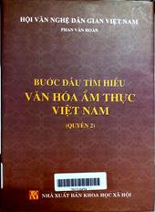 Bước đầu tìm hiểu văn hóa ẩm thực Việt Nam, quyển 2