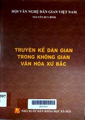 Truyện kể dân gian trong không gian văn hóa xứ Bắc