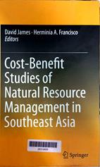 Cost - benefit studies of natural resource management in southeast Asia