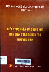 Kiến trúc nhà ở và đình chùa dân gian của các dân tộc ở Quảng Bình