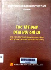 Tục tắt đèn đêm hội Giã La (Tìm hiểu truyền thống văn hóa làng một số địa phương tiêu biểu ở Hà Tây)