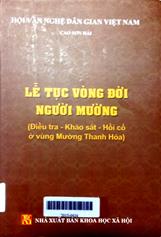 Lễ tục vòng đời người Mường (điều tra, khảo sát, hồi cố ở vùng Mường Thanh Hóa)