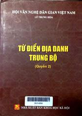 Từ điển địa danh Trung bộ, quyển 2
