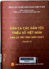 Dân ca các dân tộc thiểu số Việt Nam: Dân ca trữ tình sinh hoạt, quyển 2