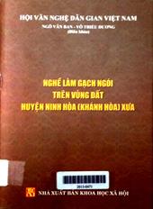Nghề làm gạch ngói trên vùng đất huyện Ninh Hoà (Khánh Hoà) xưa