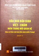 Văn hóa dân gian Việt - Chăm: nhìn trong mối quan hệ, quyển 2