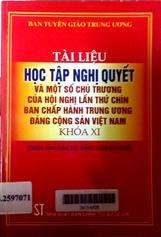 Tài liệu học tập nghị quyết và một số chủ trương của hội nghị lần thứ IX Ban chấp hành trưng ương Đảng cộng sản Việt nam khóa XI