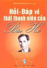 Hỏi đáp về thời thanh niên của Bác Hồ
