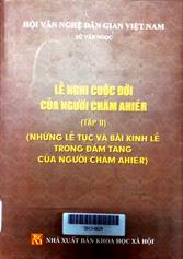 Lễ Nghi Cuộc Đời Của Nguời Chăm AHeír tập 2