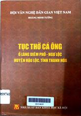 Tục thờ cá ông ở làng Diêm Phố - Ngư Lộc, huyện Hậu Lộc, tỉnh Thanh Hóa