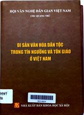 Di sản văn hóa dân tộc trong tín ngưỡng và tôn giáo ở Việt Nam