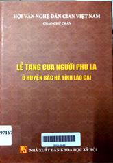 Lễ tang của người Phù Lá ở huyện Bắc Hà tỉnh Lào Cai