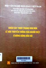 Khảo sát thực trạng văn hóa lễ hội truyền thống của người Việt ở đồng bằng Bắc Bộ