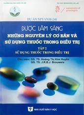 Dược lâm sàng - những nguyên lý cơ bản và sử dụng thuốc trong điều trị, tập 2: sử dụng thuốc trong điều trị