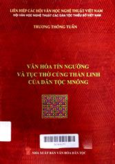 Văn hóa tín ngưỡng và tục thờ cúng Thần linh của dân tộc MNông