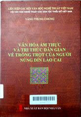 Văn hóa ẩm thực và tri thức dân gian về trồng trọt của người Nùng Dín Lào Cai