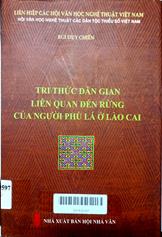Tri thức dân gian liên quan đến người rừng của người Phù Lá ở Lào Cai