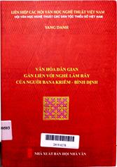 Văn hóa dân gian gắn liền với nghề làm rẫy của người Bana Kriêm - Bình Định