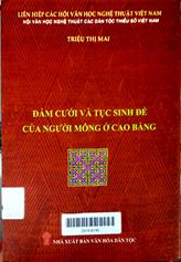 Đám cưới và tục sinh đẻ của người Mông ở Cao Bằng