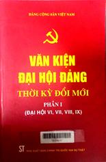 Văn kiện Đại hội Đảng thời kỳ đổi mới, phần 1