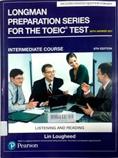 Longman Preparation Series for the TOEIC Test: Listening and Reading