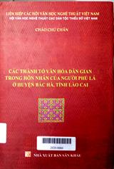 Các thành tố văn hoá dân gian trong hôn nhân của người Phù Lá ở huyện Bắc Hà, tỉnh Lào Cai