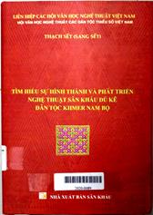 Tìm hiểu sự hình thành và phát triển nghệ thuật sân khấu Dù Kê dân tộc Khmer Nam bộ