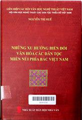 Những xu hướng biến đổi văn hoá các dân tộc miền núi phía Bắc Việt Nam