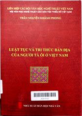 Luật tục và tri thức bản địa của người Tà Ôi ở Việt Nam