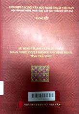 Sự hình thành và phát triển đoàn nghệ thuật Khmer Ánh Bình Minh tỉnh Trà Vinh