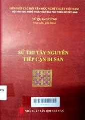 Sử thi Tây Nguyên tiếp cận di sản