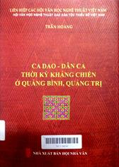 Ca dao - Dân ca thời kỳ kháng chiến ở Quảng Bình, Quảng Trị