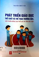 Phát triển giáo dục thể chất và thể thao trường học, góp phần nâng cao thể lục và tầm vóc Việt