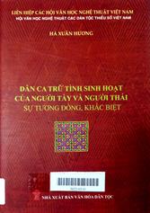 Dân ca trữ tình sinh hoạt của người tày và người thái - Sự tương đồng, khác biệt