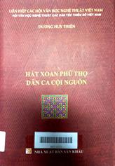 Hát Xoan Phú Thọ - Dân ca cội nguồn