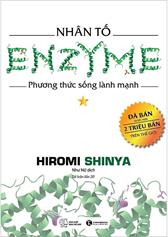Nhân tố Enzyme - Phương thức sống lành mạnh