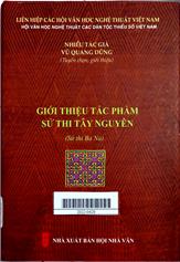 Giới thiệu tác phẩm sử thi Tây Nguyên (Sử thi Ba Na)