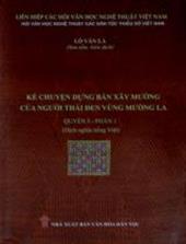 Kể chuyện dựng bản xây Mường của người Thái Đen vùng Mường La Q.1, Ph.3