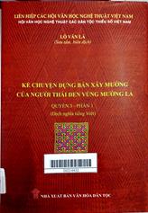 Kể chuyện dựng bản xây Mường của người Thái Đen vùng Mường La Q.3, Ph.1
