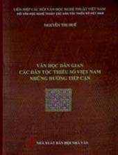Văn học dân gian các dân tộc thiểu số Việt Nam - những hướng tiếp cận